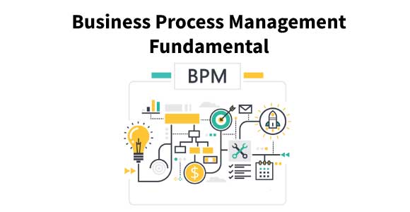 Business Process Management Fundamental and A Summary of our Methodology